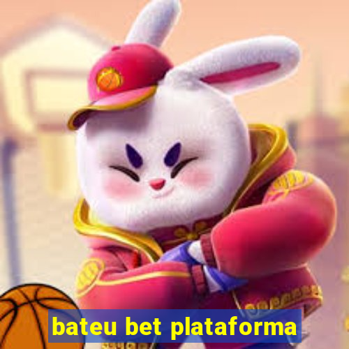 bateu bet plataforma